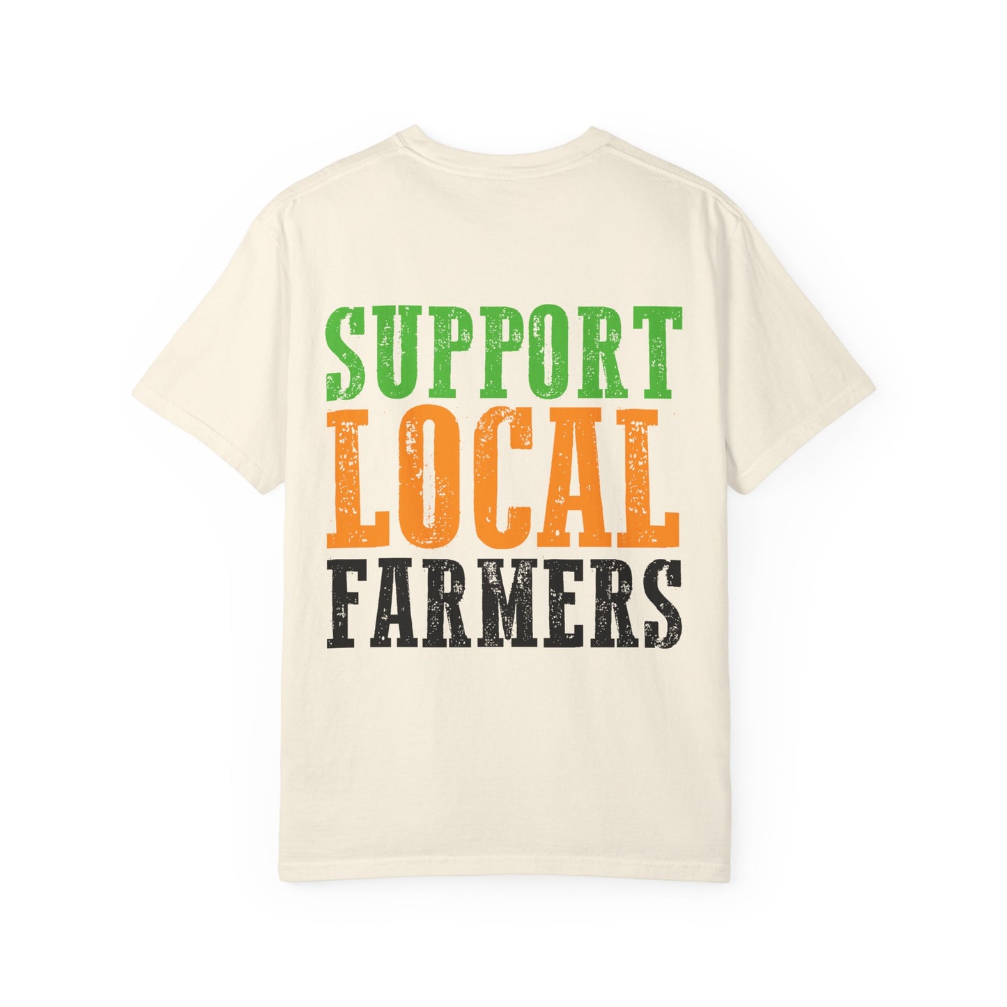 Support Local Farmers Comfort Colors® T-Shirt