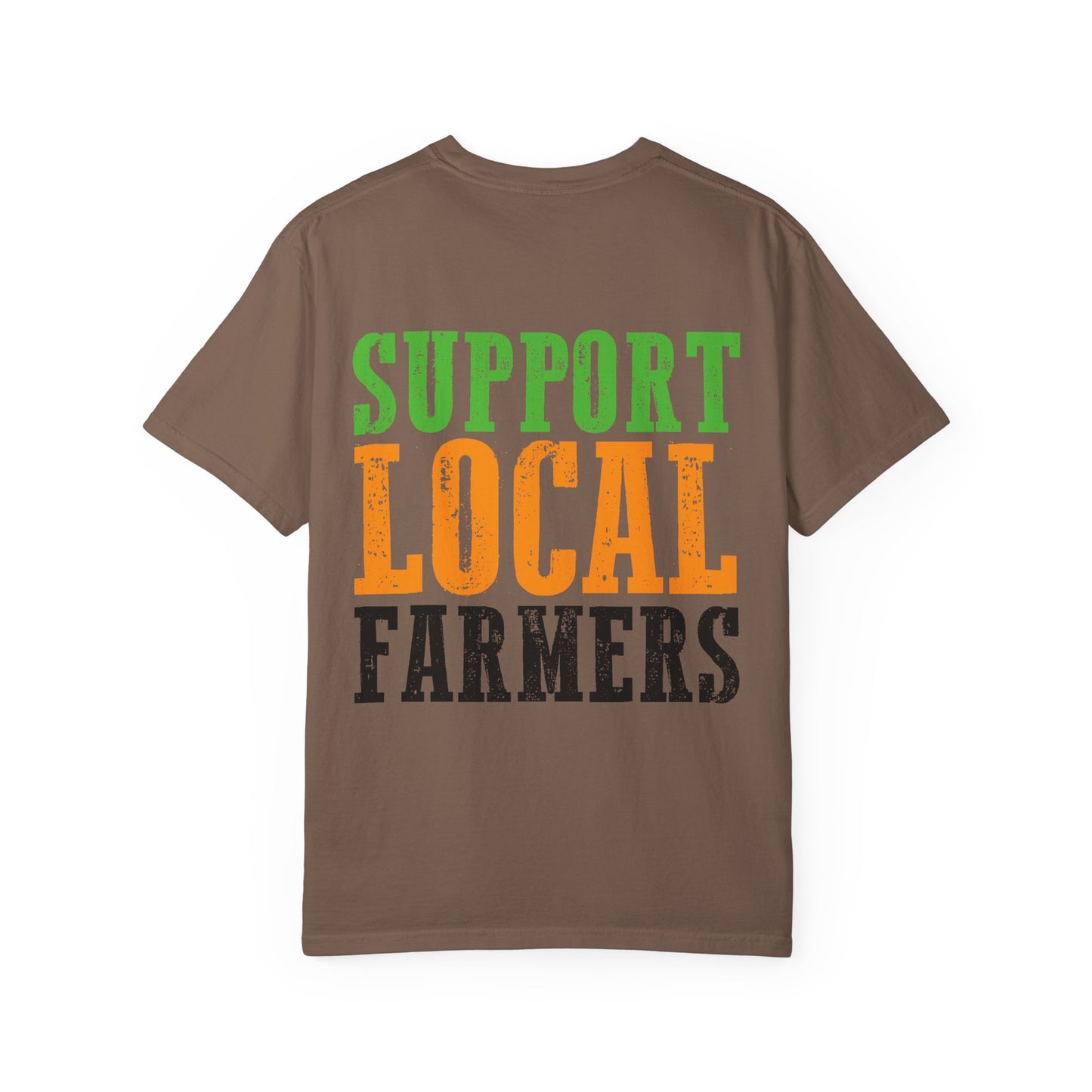 Support Local Farmers Comfort Colors® T-Shirt