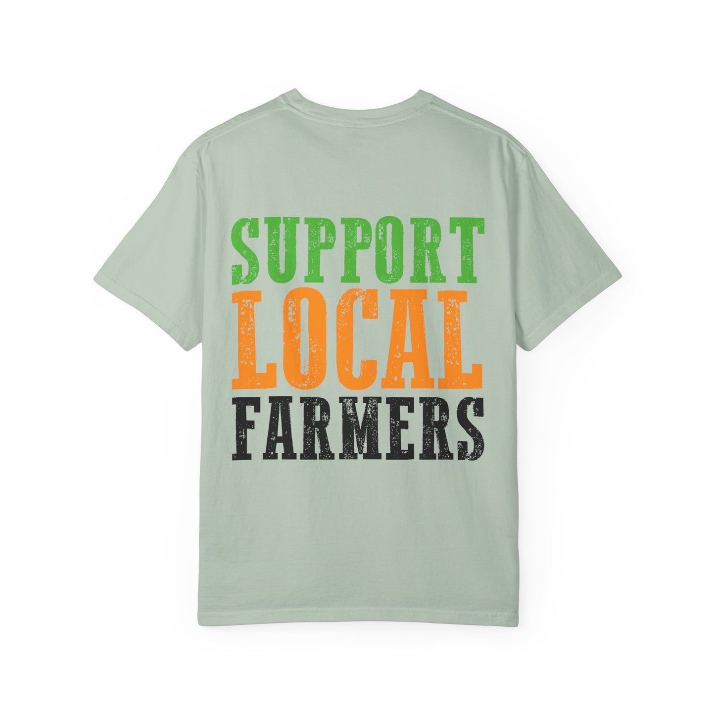 Support Local Farmers Comfort Colors® T-Shirt