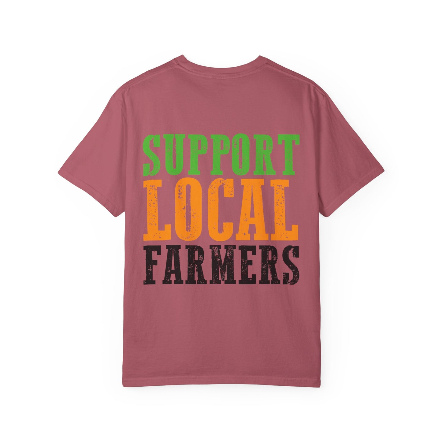 Support Local Farmers Comfort Colors® T-Shirt