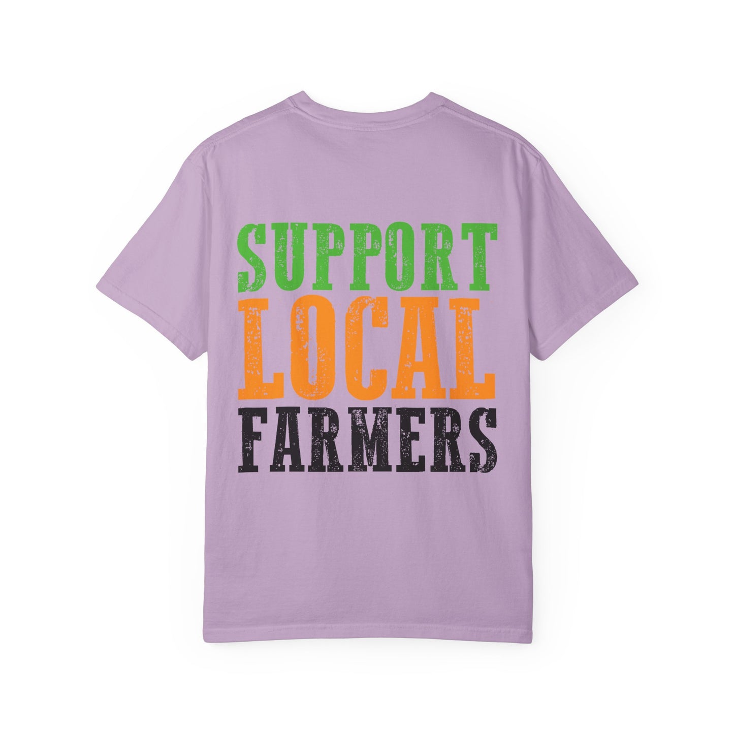 Support Local Farmers Comfort Colors® T-Shirt
