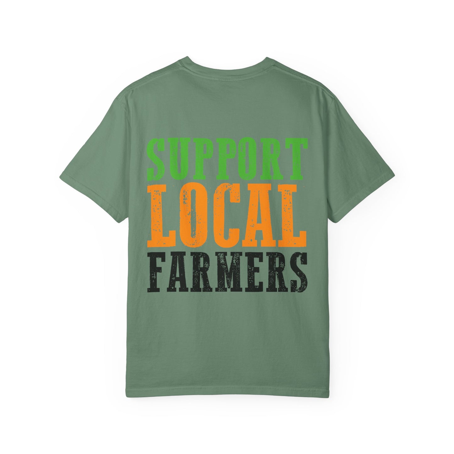 Support Local Farmers Comfort Colors® T-Shirt