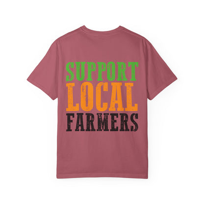 Support Local Farmers Comfort Colors® T-Shirt