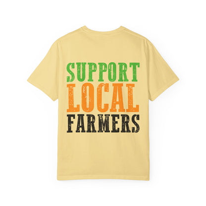 Support Local Farmers Comfort Colors® T-Shirt